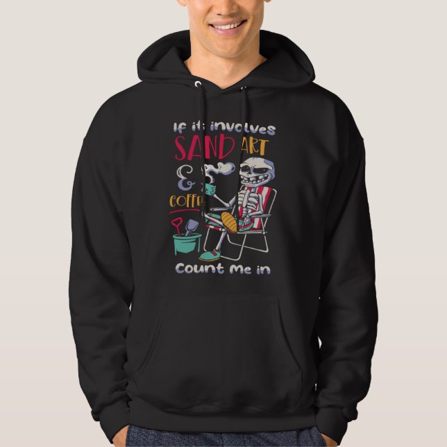 Sudadera If Involve Sand Count Me In Modelling Sand (Anverso)