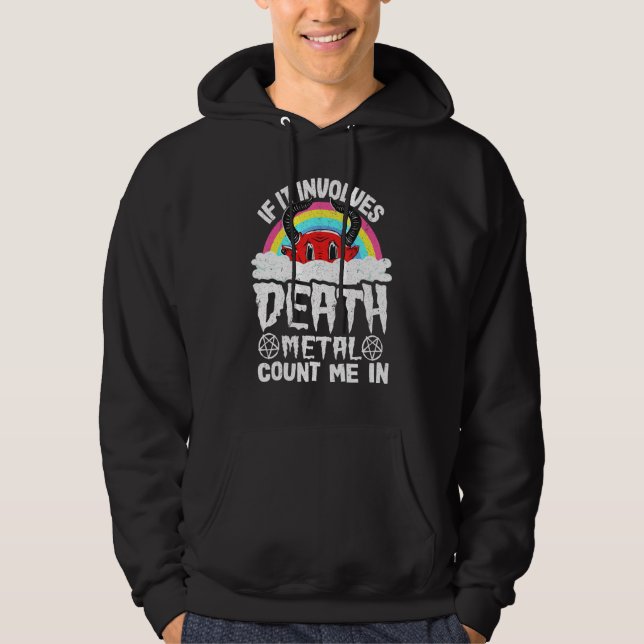 Sudadera If It Involves Death Metal Count Me In Kids Rainbo (Anverso)