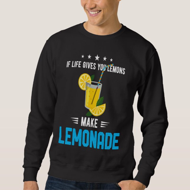 Sudadera If Life Gives You Lemons Make Lemonade Cold Drink  (Anverso)