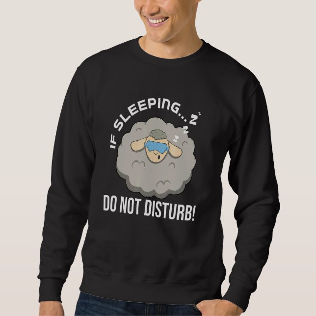Sudadera If Sleeping Do Not Disturb  Pajama (Anverso)