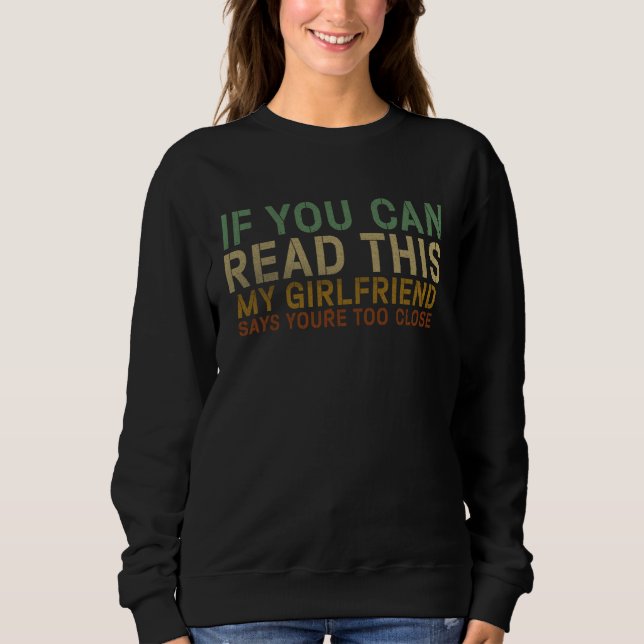 Sudadera If You Can Read This  Boyfriends from Girlfriend   (Anverso)