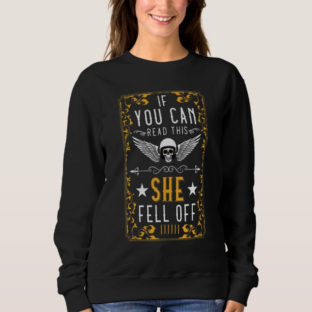 Sudadera if You Can Read This She Feel Off Motorcycle Skull (Anverso)