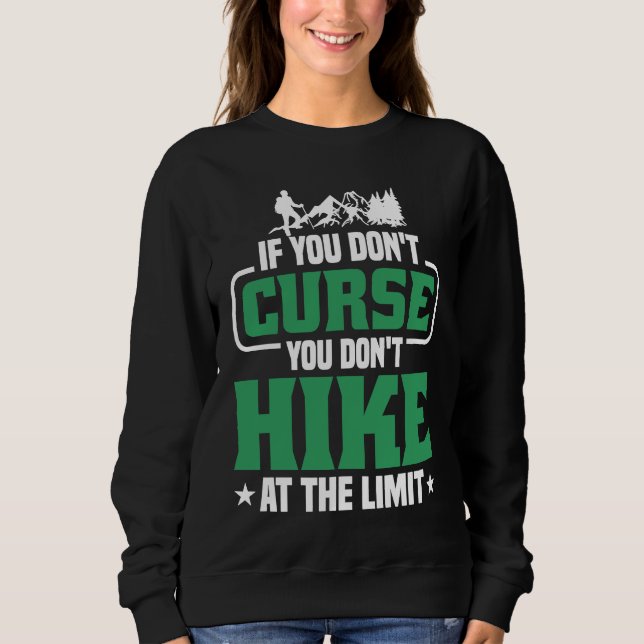Sudadera If you don't Curse you don't Hike at the Limit  2 (Anverso)