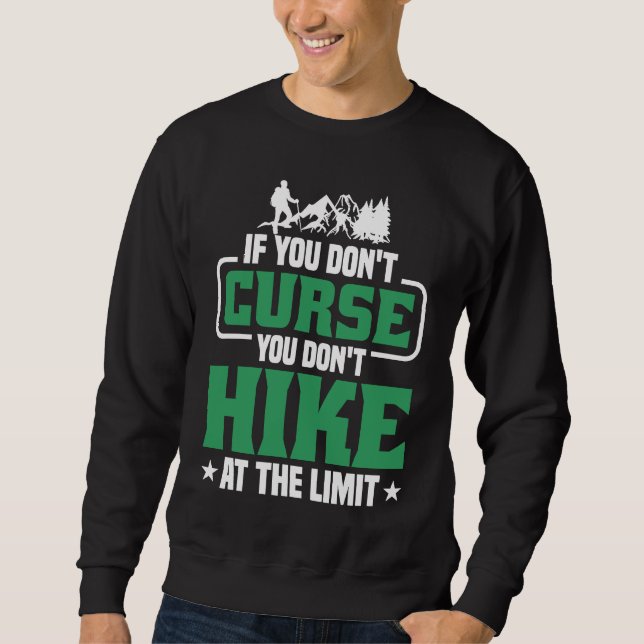 Sudadera If you don't Curse you don't Hike at the Limit  2 (Anverso)