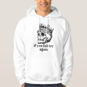 Sudadera If you fail try again, sweatshirts