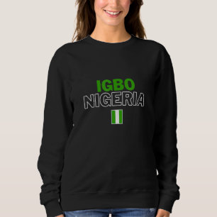 Sudadera Igbo Nigeria - Ancestros Gloriosos Orgullosos Tr A