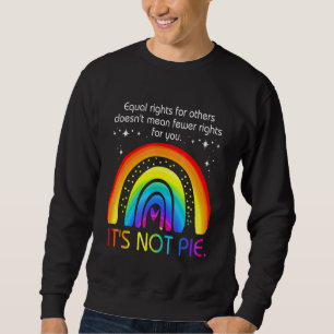 Sudadera Igualdad de derechos para la gente no es un pivote