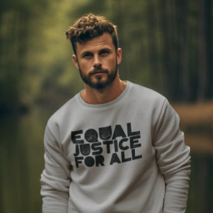 Sudadera Igualdad de Justicia para Todos - Camisas suaves