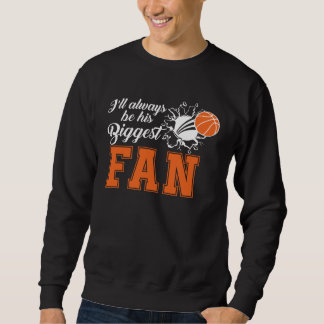 Sudadera Ill always be his biggest fan Cute Basketball Mom