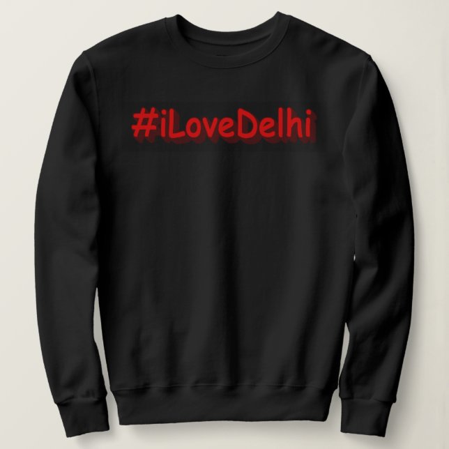 Sudadera "#iLoveDelhi" Cute Design. Buy Now (Anverso del diseño)