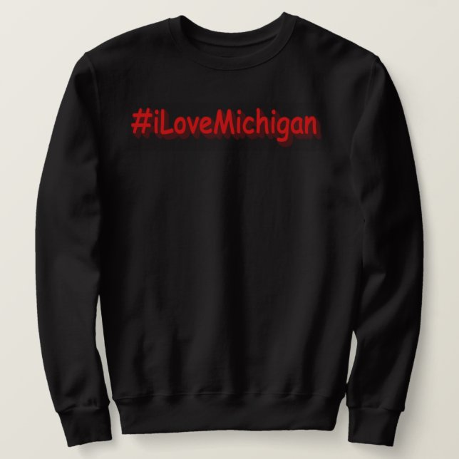Sudadera "#iLoveMichigan " Cute Design. Buy Now (Anverso del diseño)