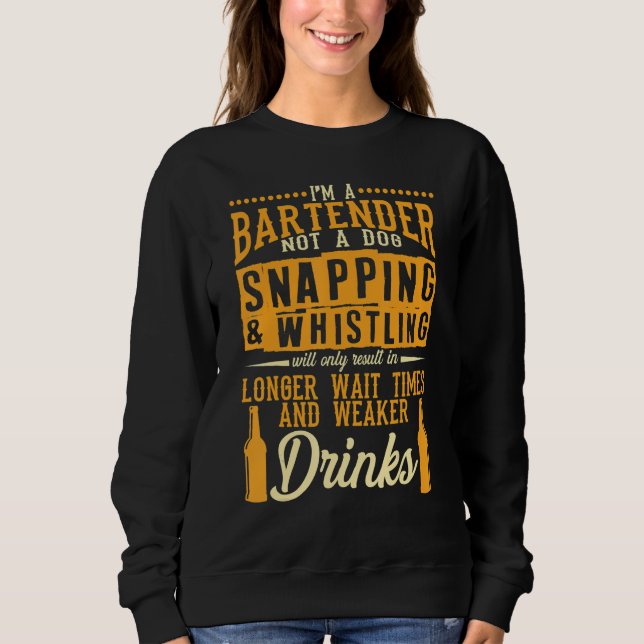 Sudadera I'm A Bartender Not A Dog Bartending Bartenders (Anverso)