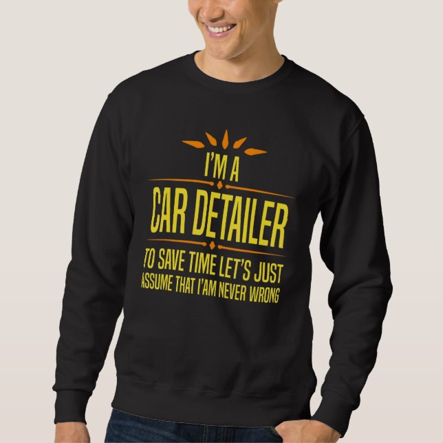 Sudadera Im a Car Detailer (Anverso)