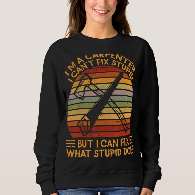 Sudadera Im A Carpintero Trabajador De Madera De Madera (Anverso)