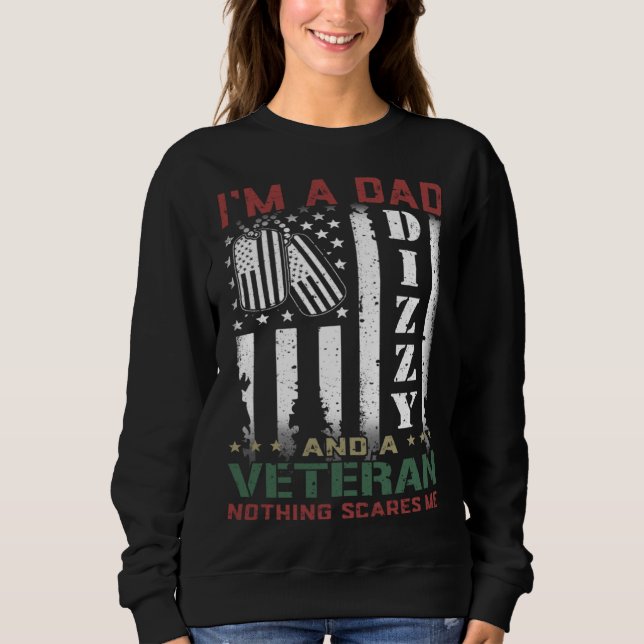 Sudadera I'm A Dad Dizzy And A Veteran Nothing Scares Me Fl (Anverso)