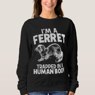 Sudadera Im A Ferret Animal Kid Chica Tee