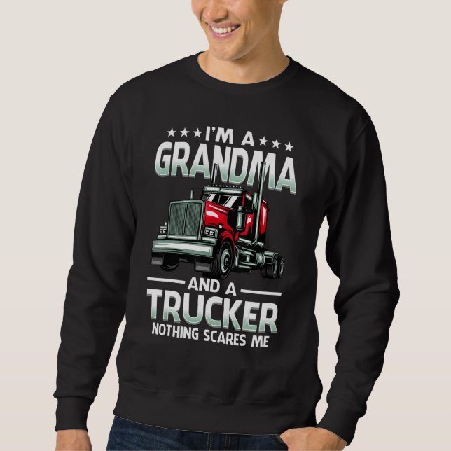 Sudadera I'm A Grandma And Trucker Nothing Scares Me Mother (Anverso)