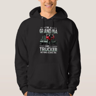 Sudadera I'm A Grandma And Trucker Nothing Scares Me Mother