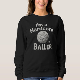 Sudadera I'm a hardcore baller 