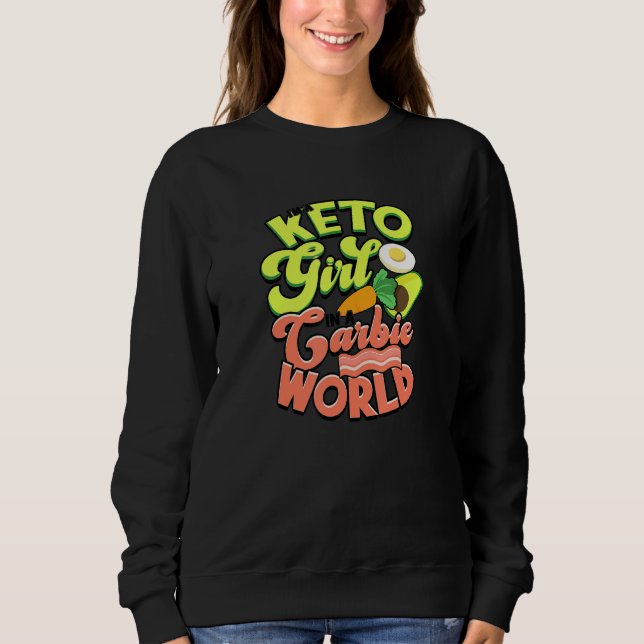 Sudadera I'm a keto girl in a carbie world - keto diet (Anverso)