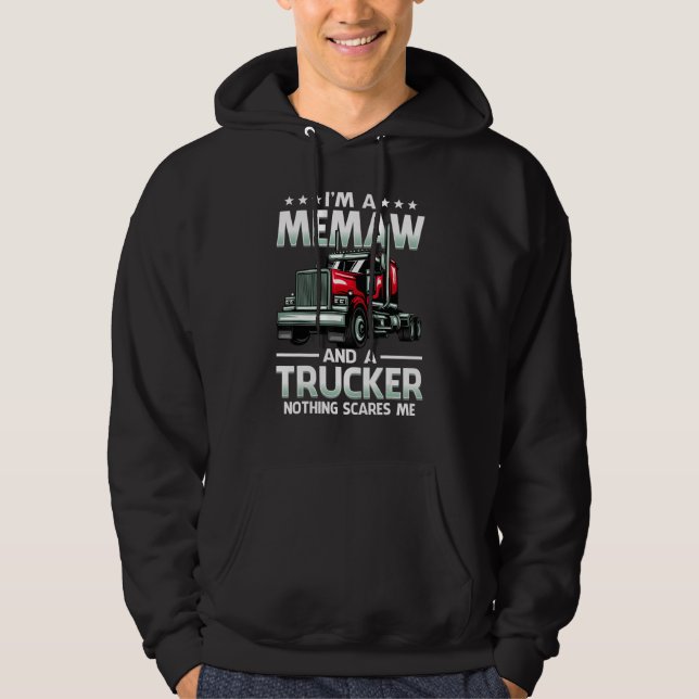 Sudadera I'm A Memaw And Trucker Nothing Scares Me Mother's (Anverso)