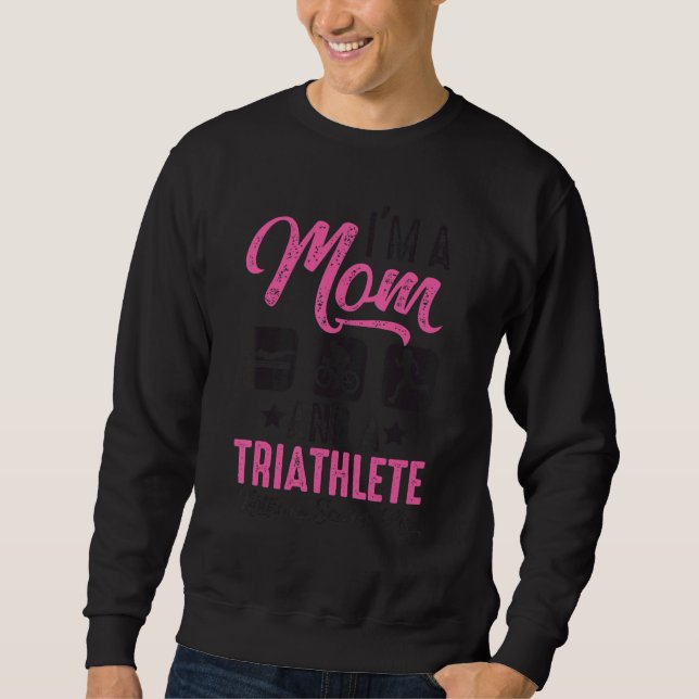 Sudadera I'm A Mom And A Triathlete Nothing Scares Me Triat (Anverso)