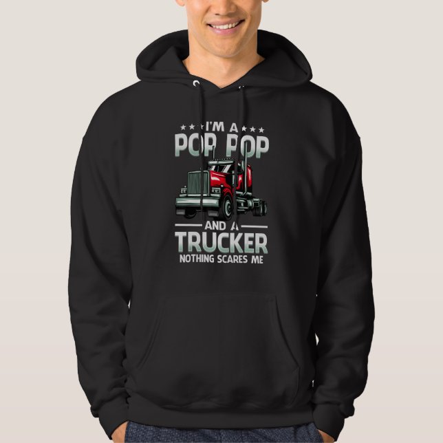 Sudadera I'm A Pop Pop And Trucker Nothing Scares Me Father (Anverso)