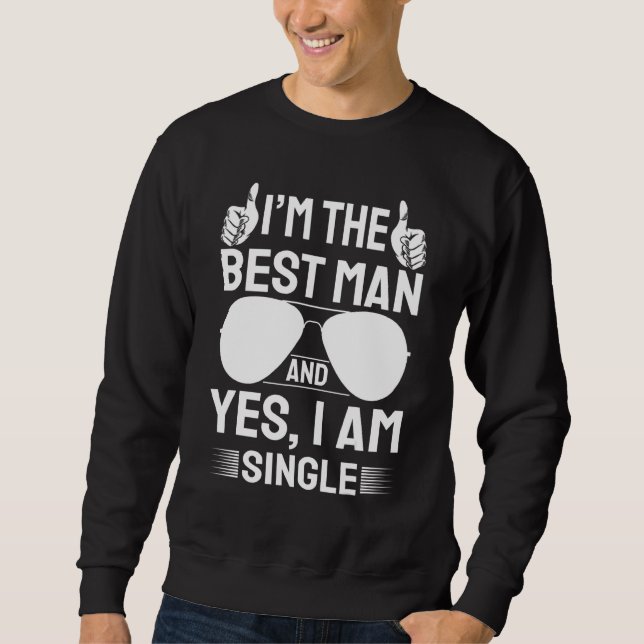 Sudadera I'm Best Man Wedding Groomsmen  Bridal Bachelor Pa (Anverso)