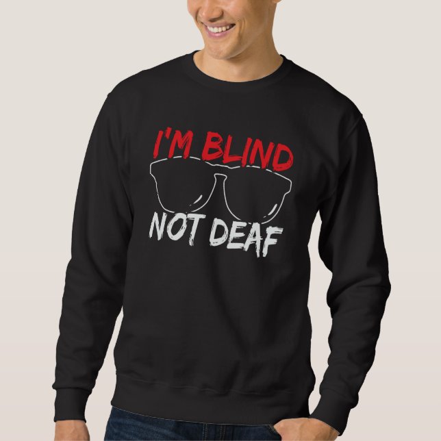 Sudadera I'm Blind Not Deaf Braille Visual Blind Awareness (Anverso)