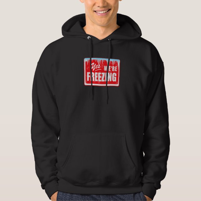 Sudadera I'm Cold 24 7 Yes We're Freezing Sports Mom (Anverso)
