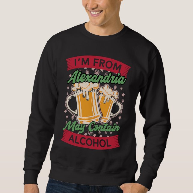 Sudadera Im From Alexandria May Contain Alcohol Kentucky Be (Anverso)