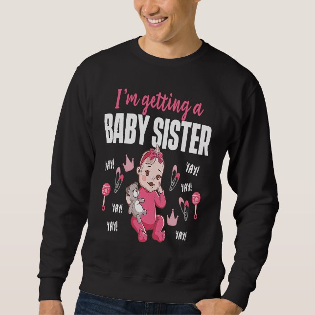 Sudadera I'm Getting A Baby Sister Babysitting Daycare Prov (Anverso)