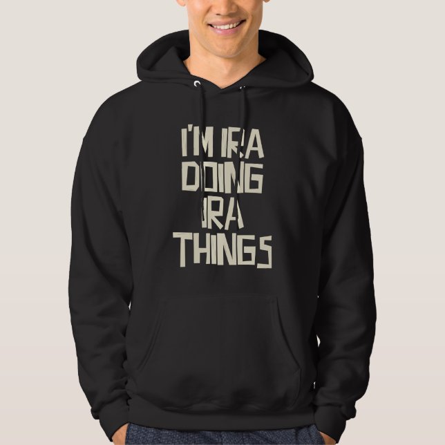 Sudadera I'm Ira doing Ira things (Anverso)
