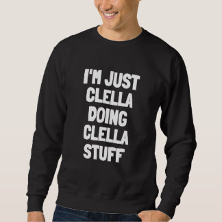 Sudadera I'm Just Clella Doing Clella Stuff