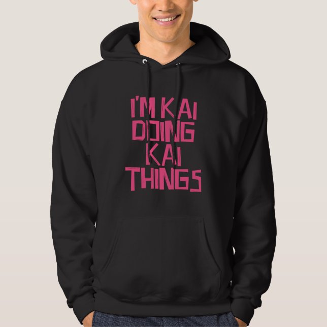 Sudadera I'm Kai doing Kai things (Anverso)