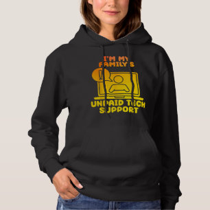 Sudadera Im My Familly Soporte técnico no pagado Geeky IT S