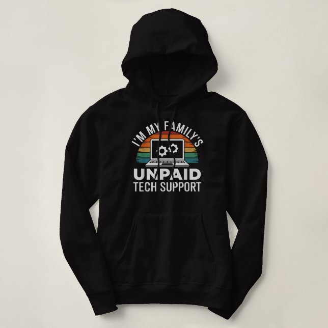 Sudadera Im My Familys Funny Support Tech Support Computado (Diseño del anverso)