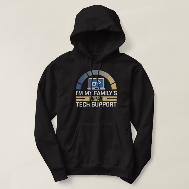 Sudadera Im My Familys Funny Support Tech Support Computado (Diseño del anverso)