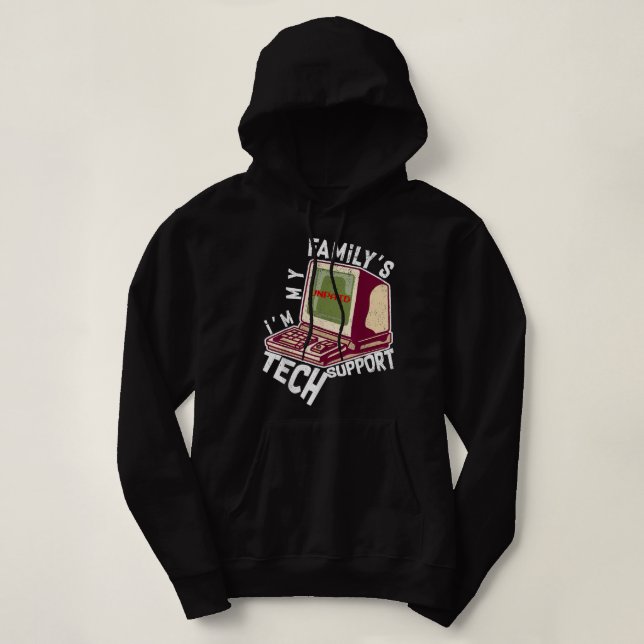 Sudadera Im My Familys Funny Support Tech Support Computado (Diseño del anverso)