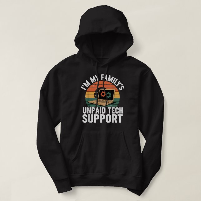 Sudadera Im My Familys Funny Support Tech Support Computado (Diseño del anverso)
