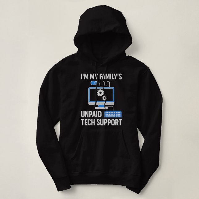 Sudadera Im My Familys Funny Support Tech Support Computado (Diseño del anverso)