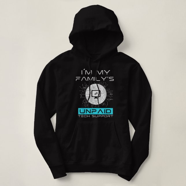 Sudadera Im My Familys Funny Support Tech Support Computado (Diseño del anverso)