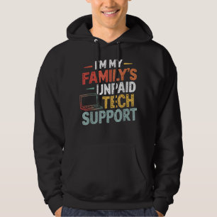 Sudadera Im My Familys Funny Support Tech Support Computado