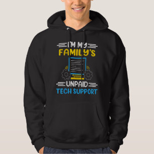 Sudadera Im My Familys Funny Support Tech Support Computado