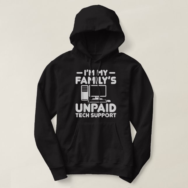 Sudadera Im My Familys Funny Support Tech Support Computado (Diseño del anverso)