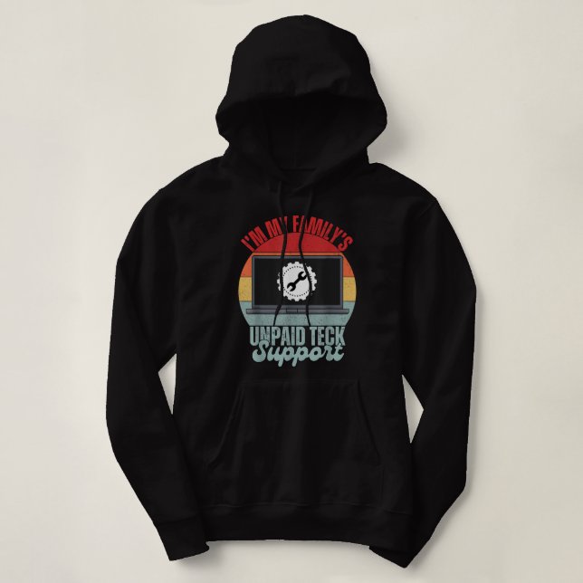 Sudadera Im My Familys Funny Support Tech Support Computado (Diseño del anverso)