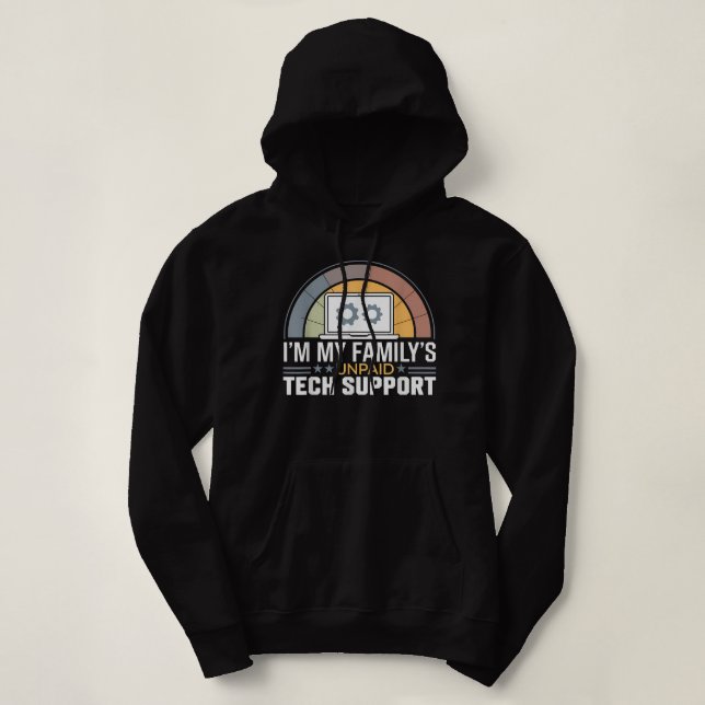 Sudadera Im My Familys Funny Support Tech Support Computado (Diseño del anverso)