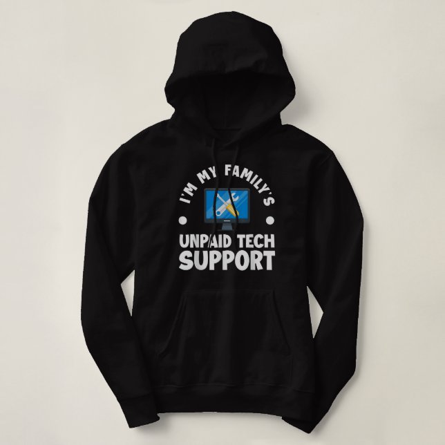 Sudadera Im My Familys Funny Support Tech Support Computado (Diseño del anverso)