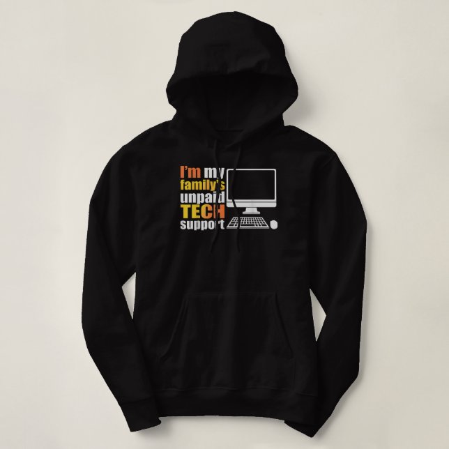 Sudadera Im My Familys Funny Support Tech Support Computado (Diseño del anverso)