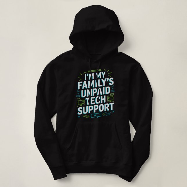 Sudadera Im My Familys Funny Support Tech Support Computado (Diseño del anverso)